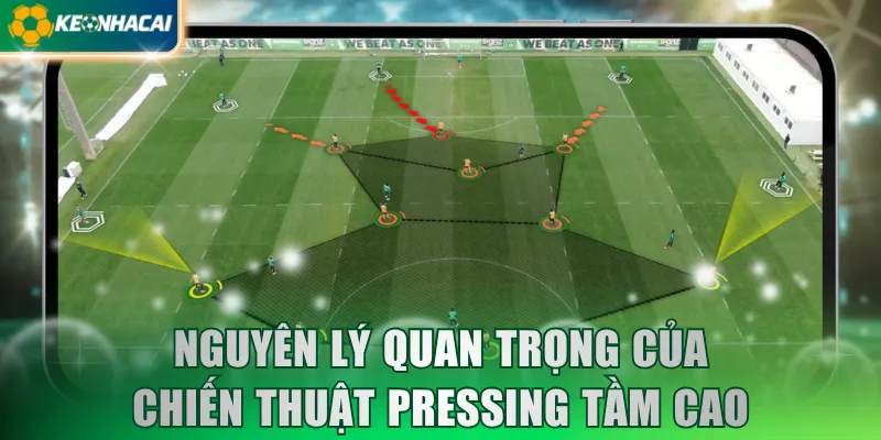 Nguyên lý quan trọng của chiến thuật pressing tầm cao