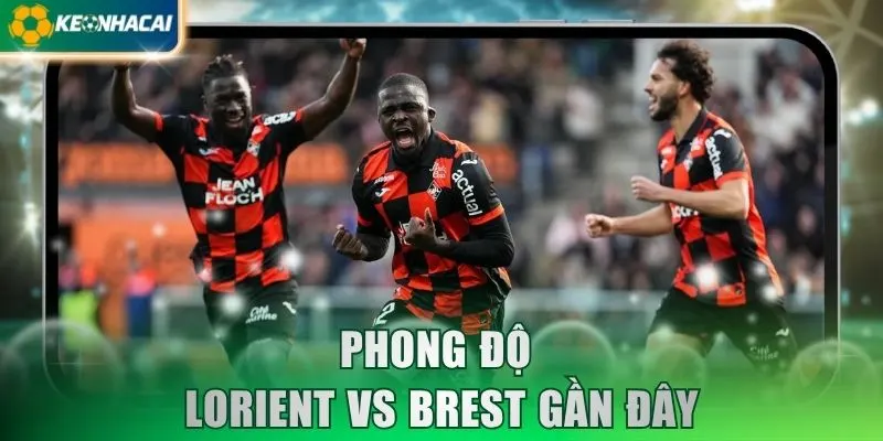 Phong độ Lorient vs Brest gần đây