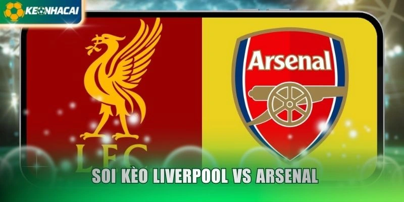 Soi Kèo Liverpool Vs Arsenal 23h30 Ngày 1/11 - EPL