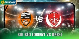 Soi Kèo Lorient vs Brest 02:45 Ngày 01/11/2026 - Ligue 1